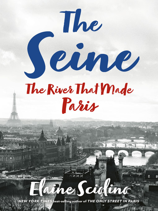 Title details for The Seine by Elaine Sciolino - Wait list